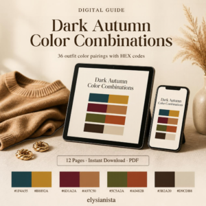 36 Dark Autumn Color Combinations | Outfit Color Pairing Guide with HEX Codes | Deep Autumn Capsule Wardrobe | Digital PDF